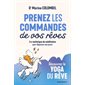 Prenez les commandes de vos rêves