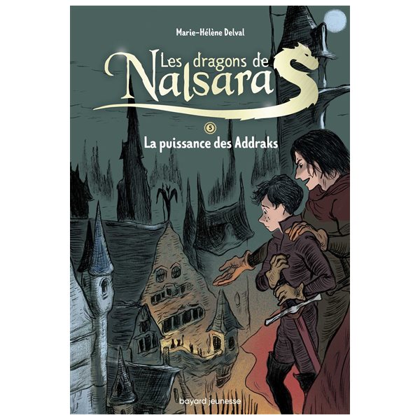 La puissance des Addraks, Tome 5, Les dragons de Nalsara