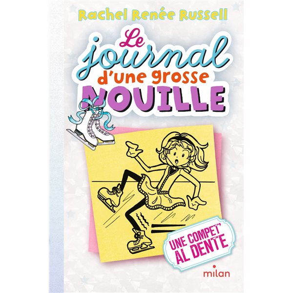 Une compet' al dente, Tome 4, Le journal d'une grosse nouille