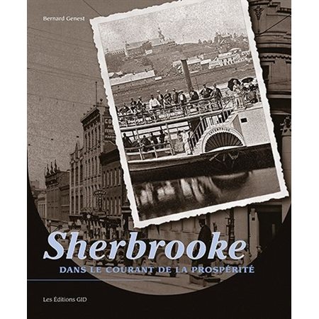Sherbrooke, dans le courant de la prospérité