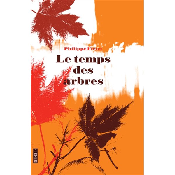 Le temps des arbres