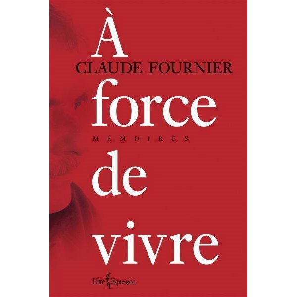 À force de vivre