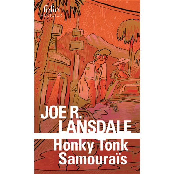 Honky tonk samouraïs, Une enquête de Hap Collins et Leonard Pine