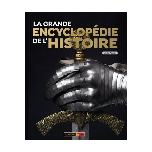 La grande encyclopédie de l'histoire