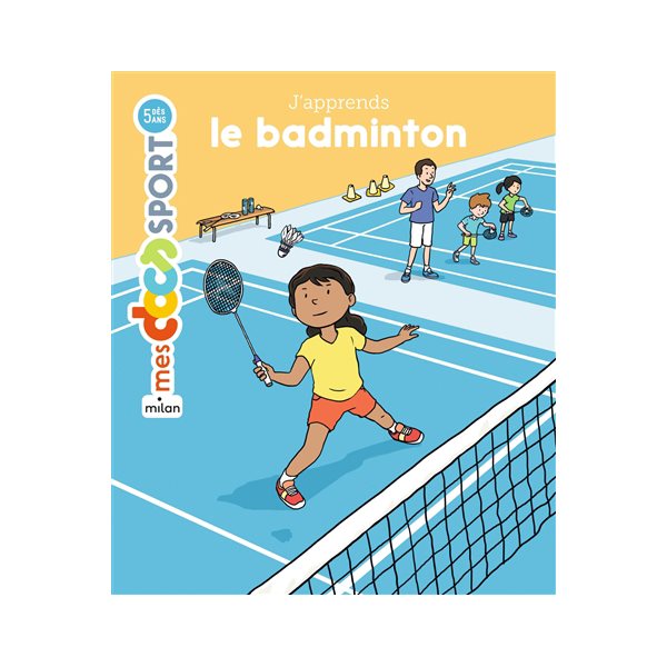 J'apprends le badminton