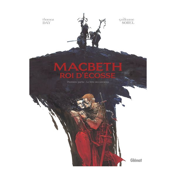 Le livre des sorcières, Tome 1, Macbeth, roi d'Ecosse