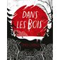 Dans les bois