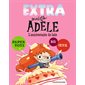 L'anniversaire de Jade, Tome 2, Extra mortelle Adèle