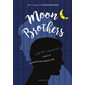 Moon brothers