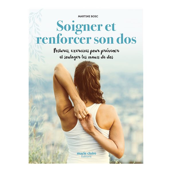 Soigner et renforcer son dos