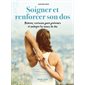 Soigner et renforcer son dos