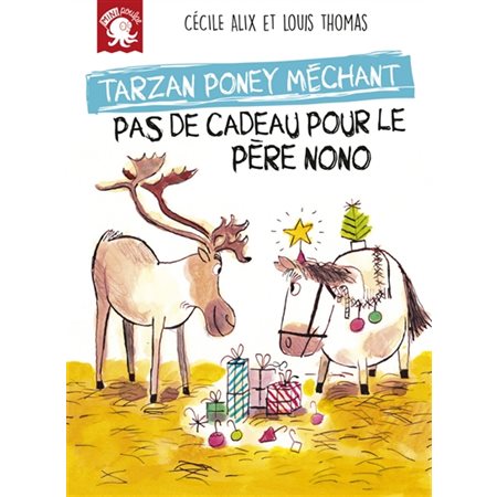 Pas de cadeau pour le père Nono, Tarzan, poney méchant