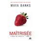 Maîtrisée, Tome 1, A bout de souffle