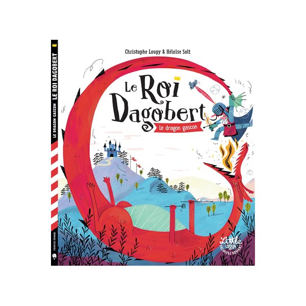 Le dragon gascon, Tome 1, Le roi Dagobert