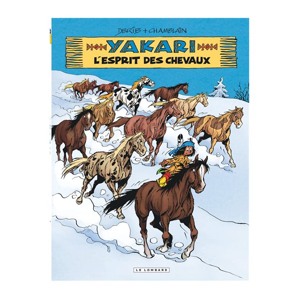 L'esprit des chevaux, Tome 40, Yakari