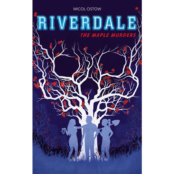 The maple murders, Tome 3, Riverdale