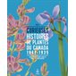 1867-1935, Tome 4, Curieuses histoires de plantes du Canada