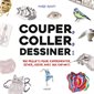 Couper, coller, dessiner