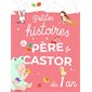 Petites histoires du Père Castor : dès 1 ans