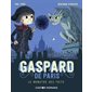 Le monstre des toits, Tome 1, Gaspard de Paris