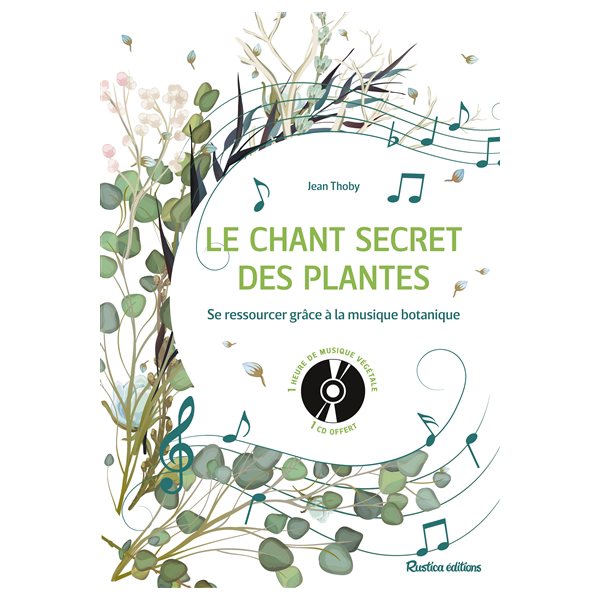 Le chant secret des plantes (+CD)