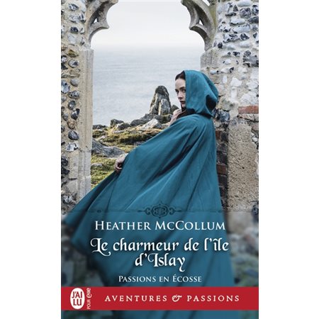 Le charmeur de l'île d'Islay, Tome 2, Passions en Ecosse