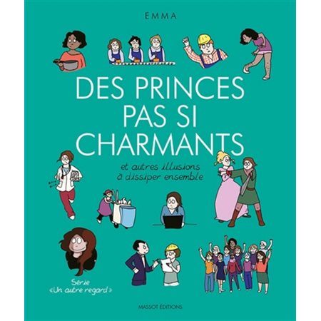 Des princes pas si charmants, Tome 4, Un autre regard