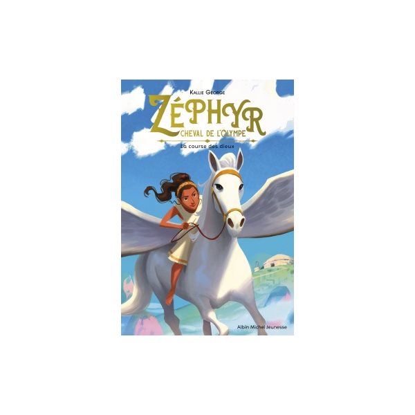 La course des dieux, Tome 1, Zéphyr, cheval de l'Olympe