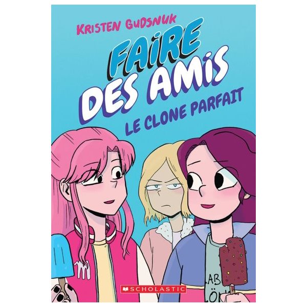 Le clone parfait, Faire des amis
