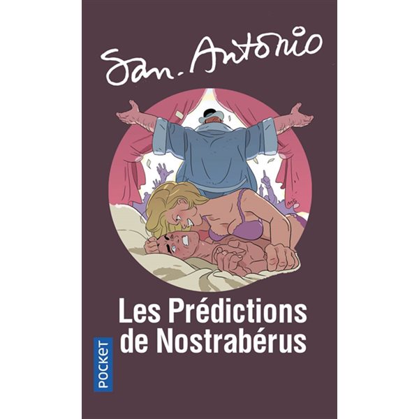 Les prédictions de Nostrabérus - T.  83 - San-Antonio