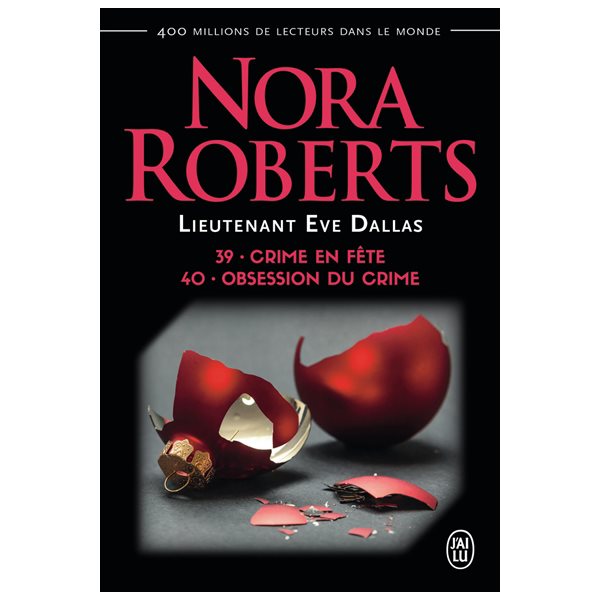 Crime en fête, Tome 39-40, Lieutenant Eve Dallas