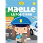 Maelle, la policière