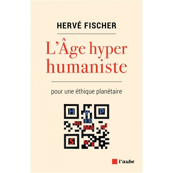 L'âge hyper humaniste