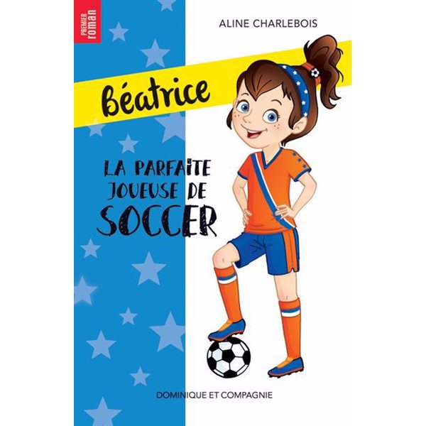 La parfaite joueuse de soccer