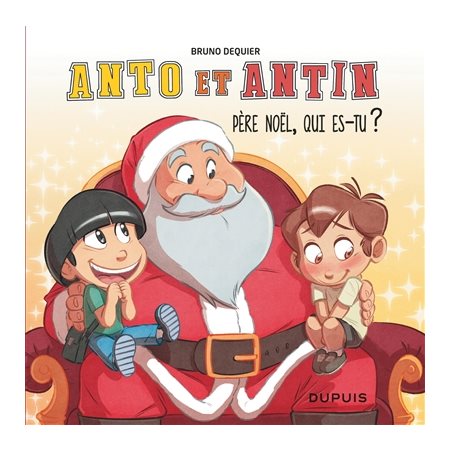 Père Noël, qui es-tu ?, Tome 2, Anto et Antin