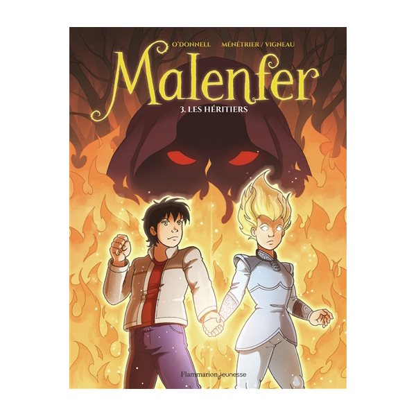 Les héritiers, Tome 3, Malenfer