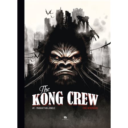 Manhattan jungle, Tome 1, The Kong crew