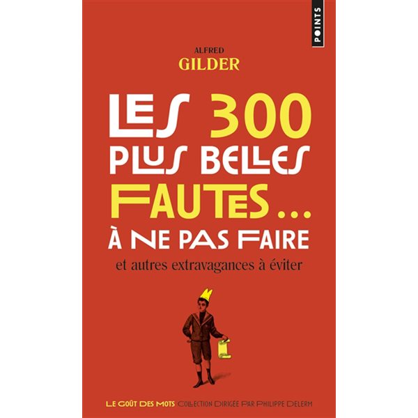 Les 300 plus belles fautes... à ne pas faire