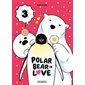 Polar bear in love T.03