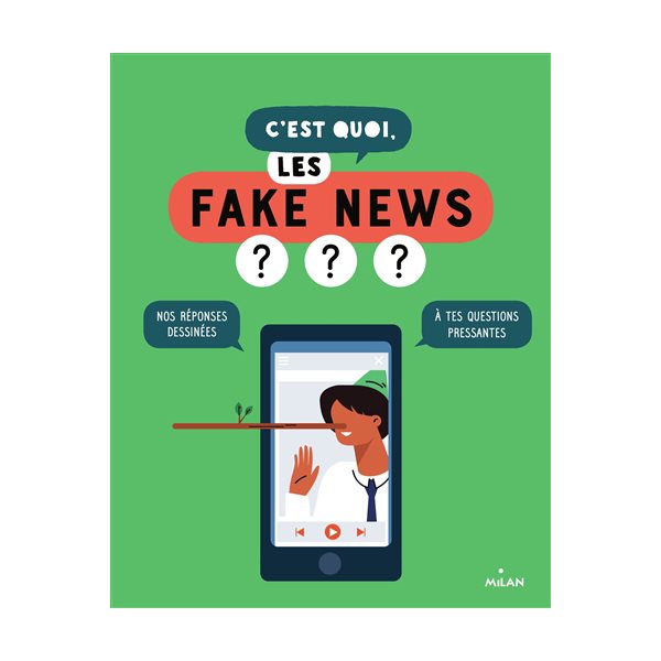 C'est quoi, les fake news ?