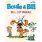 Bill est maboul, Tome 21, Boule & Bill