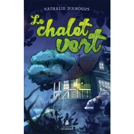 Le chalet vert