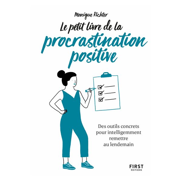 Le petit livre de la procrastination positive