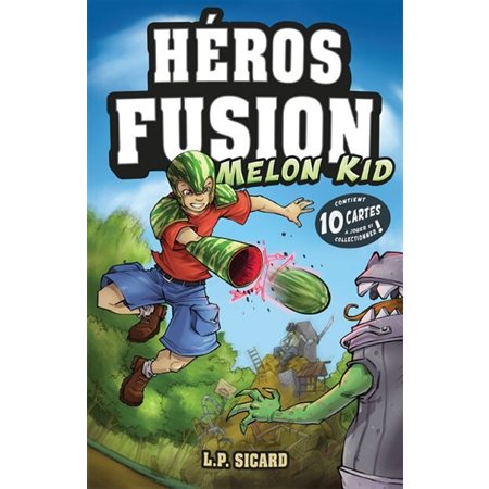Melon Kid, Tome 1, Héros fusions