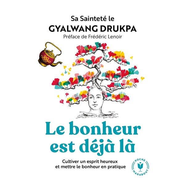 Le bonheur est déjà là