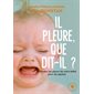 Il pleure, que dit-il ?