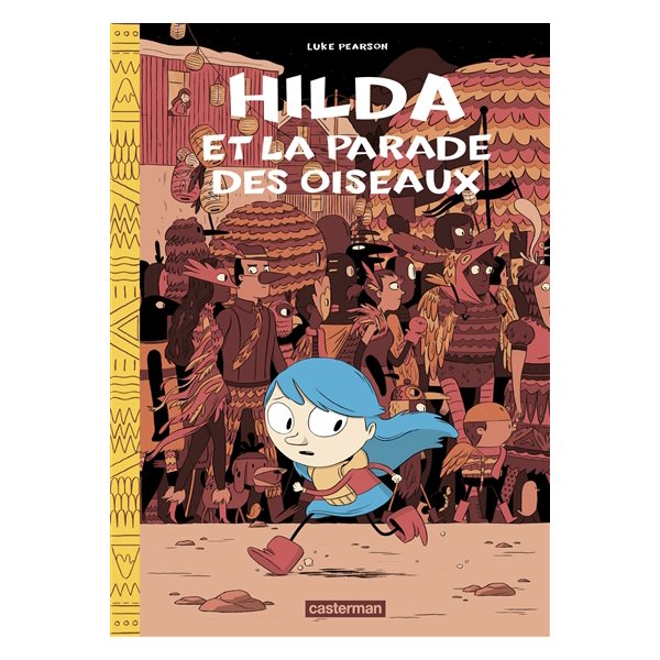 Hilda et la parade des oiseaux, Tome 3, Hilda