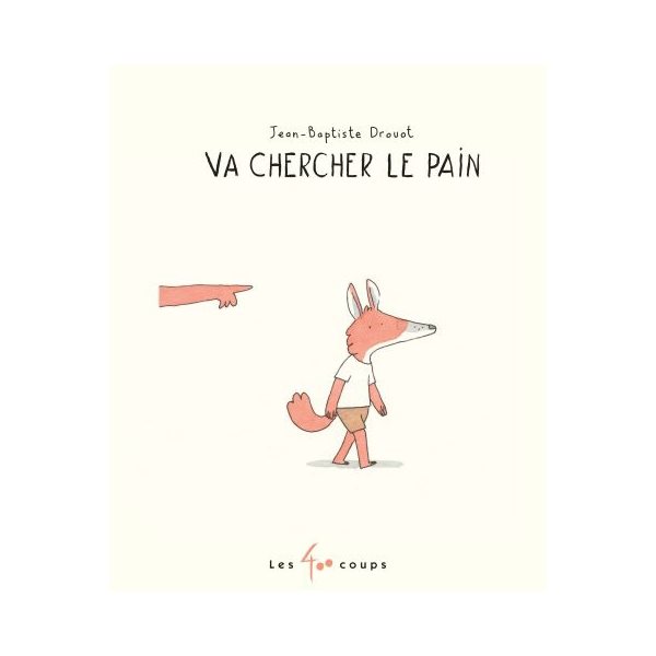 Va chercher le pain
