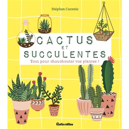 Cactus et succulentes