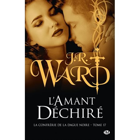 L'amant déchiré, Tome 17, La confrérie de la dague noire